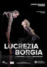 Comedie Francaise: Lucrezia Borgia